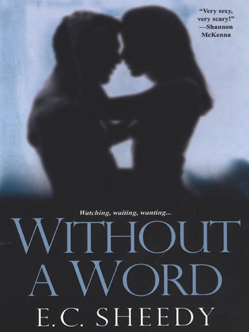 Title details for Without a Word by E. C. Sheedy - Available